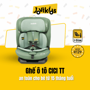Jovikids CICI TT (Green) - Ghế ô tô trẻ em R129 cho bé từ 15 tháng - 12 tuổi