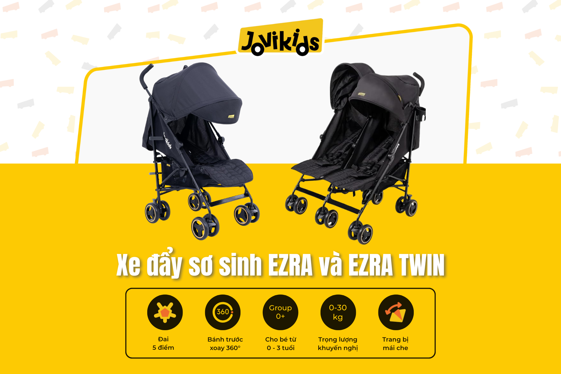 Jovikids Ezra - Xe đẩy đôi và đơn cho bé từ sơ sinh đến 3 tuổi