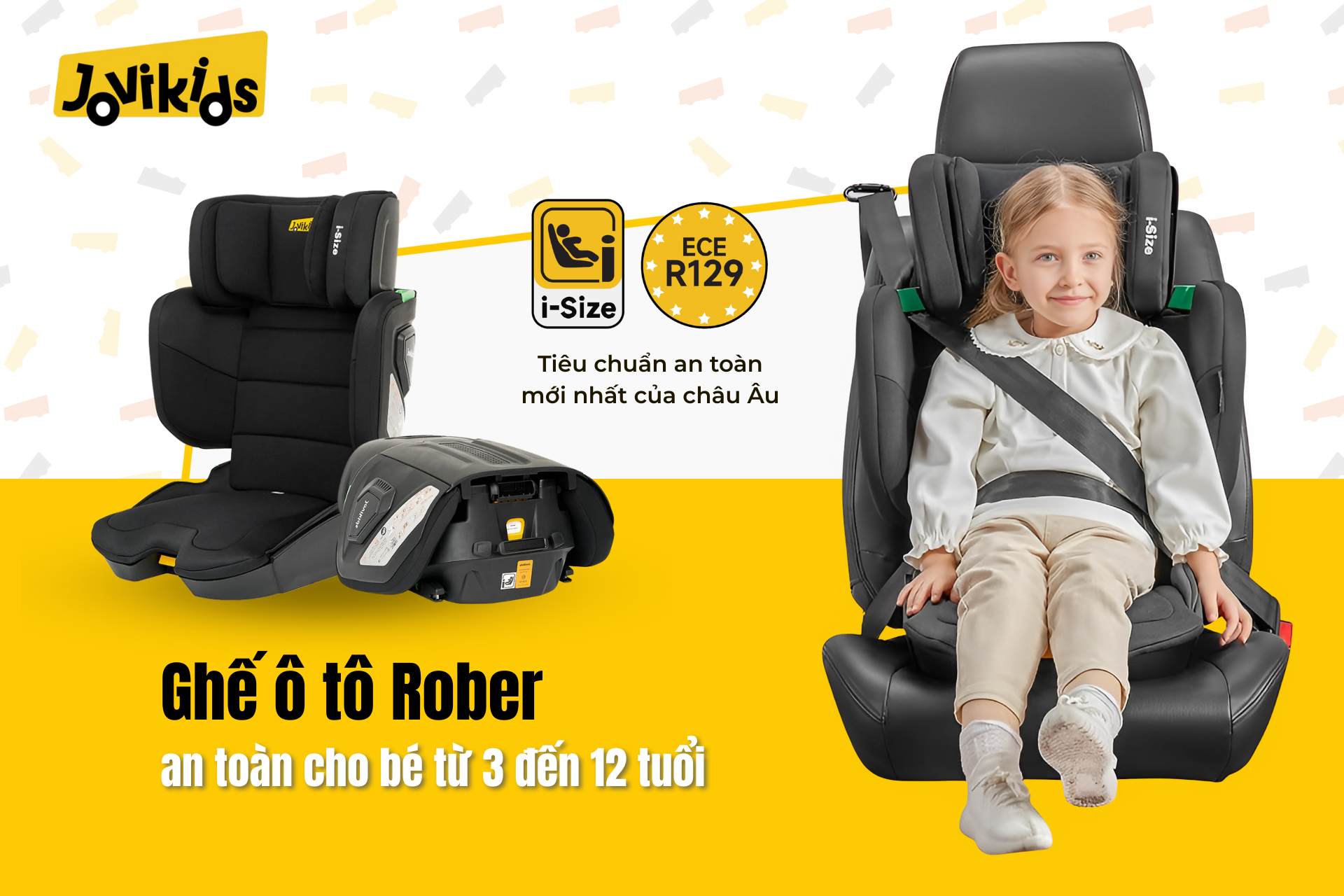 Jovikids Rober - Ghế ô tô trẻ em R129 cho bé từ 3 tuổi đến 12 tuổi