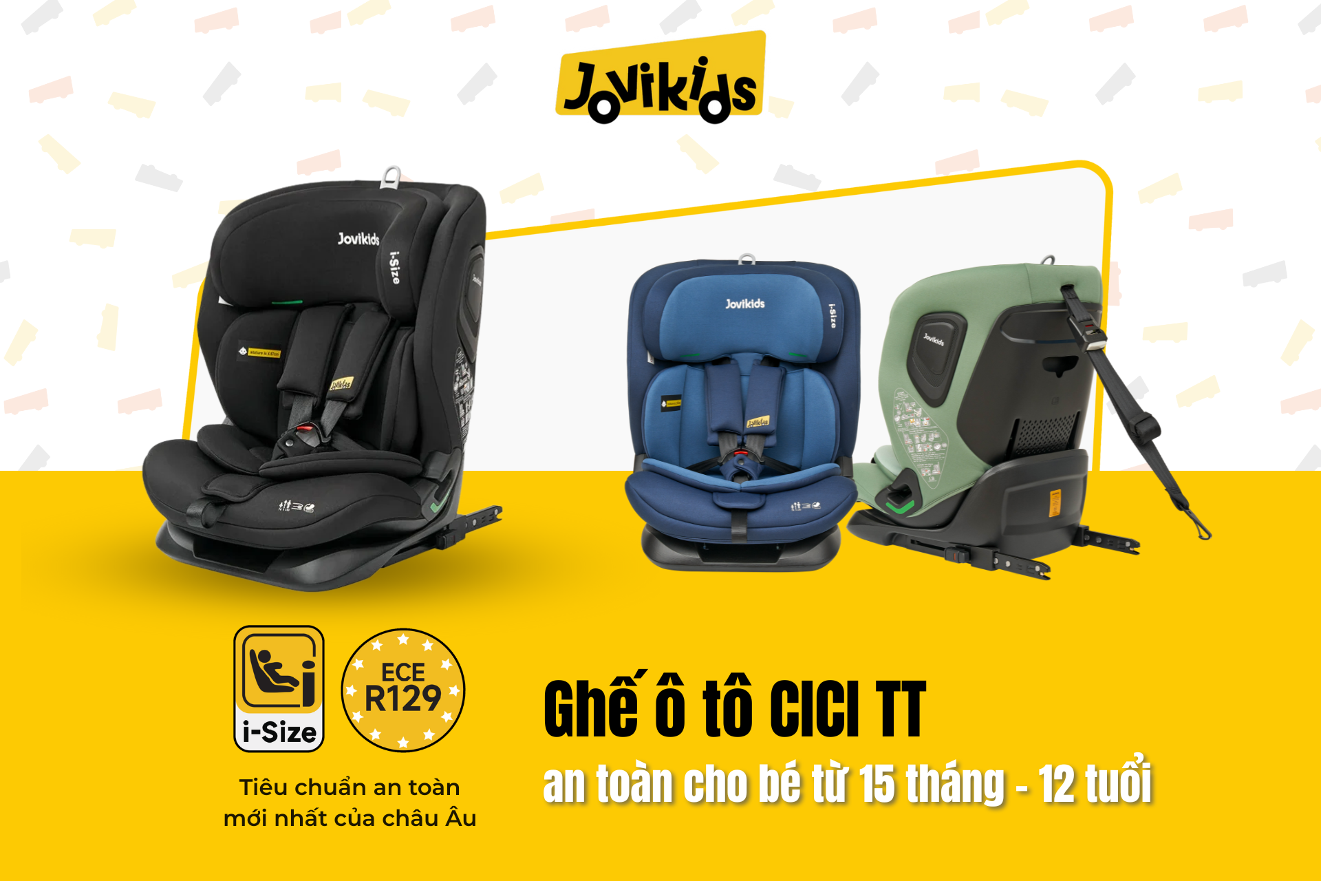 Jovikids CICI TT - Ghế ô tô trẻ em R129 cho bé từ 15 tháng - 12 tuổi